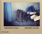 Max Evans, Francis Hodgson, Bernard Plossu, Bernard Plossu - Western Colors