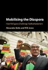 Alexander Betts, Alexander Jones Betts, Betts Alexander, Will Jones, Jones Will - Mobilising the Diaspora