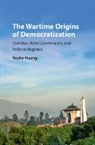 Reyko Huang, Huang Reyko - Wartime Origins of Democratization