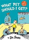 Dr. Seuss, Seuss, Dr Seuss, Dr. Seuss, Dr. Seuss - What Pet Should I Get?