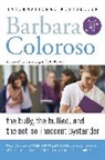 Barbara Coloroso, Coloroso Barbara - Bully, the Bullied, and the Not-So-Innocent Bystander
