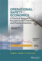 Genserik L Reniers, Genserik L L Reniers, Genserik L. L. Reniers, Genserik L. L. (Universiteit Antwerpen Reniers, Genserik L. L. Van Erp Reniers, Gll Reniers... - Operational Safety Economics