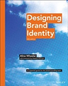 Debbie Millman, A Wheeler, Alina Wheeler, Wheeler Alina - Designing Brand Identity
