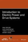 &amp;apos, Co, Maher Hasan, P Krause, Paul Krause, Paul C Krause... - Introduction to Electric Power and Drive Systems