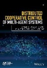 Jinde Cao, Cao Jinde, Guanrong Chen, Chen Guanrong, Guanghui Wen, Wen Guanghui... - Distributed Cooperative Control of Multi-Agent Systems