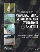 Geoffrey Codd, Geoffrey A. Codd, Meriluoto, J Meriluoto, Juss Meriluoto, Jussi Meriluoto... - Handbook of Cyanobacterial Monitoring and Cyanotoxin Analysis