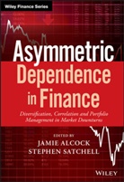 J Alcock, Jami Alcock, Jamie Alcock, Jamie Satchell Alcock, Stephen Satchell, Jami Alcock... - Asymmetric Dependence in Finance