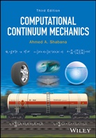 AA Shabana, Ahmed A Shabana, Ahmed A. Shabana, Ahmed A. (University of Illinois At Chica Shabana - Computational Continuum Mechanics