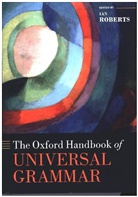 Ian Roberts, Ian (Professor of Linguistics Roberts, Ian Roberts, Roberts Ian - Oxford Handbook of Universal Grammar