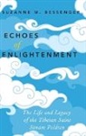 Suzanne M. Bessenger, Suzanne M. (Assistant Professor of Reli Bessenger, Bessenger Suzanne M. - Echoes of Enlightenment