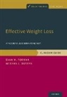 Meghan L Butryn, Meghan L. Butryn, Evan M Forman, Evan M. Forman, Evan M. (Professor of Psychology Forman, Evan M. Butryn Forman - Effective Weight Loss