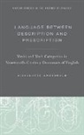 Lieselotte Anderwald - Language Between Description and Prescription