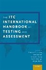 Frederick T. L. Leong, Professor Frederick T. L. Bartram Leong, Dave Bartram, Bartram Dave, Fanny Cheung, Kurt F. Geisinger... - Itc International Handbook of Testing and Assessment