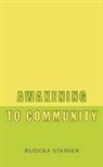 Rudolf Steiner - Awakening to Community