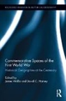 James (University of Brighton Wallis, James (University of Exeter Wallis, James Harvey Wallis, David C. Harvey, David C. (University of Exeter Harvey, Harvey David C.... - Commemorative Spaces of the First World War