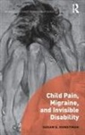 Honeyman, Susan Honeyman, Susan (University of Nebraska At Kearney Honeyman, Honeyman Susan - Child Pain, Migraine, and Invisible Disability