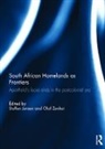 Steffen (Aalborg University Jensen, Steffen Zenker Jensen, Steffen Jensen, Steffen (Aalborg University Jensen, Jensen Steffen, Olaf Zenker... - South African Homelands As Frontiers