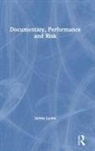Lyons, James Lyons, James (University of Exeter Lyons - Documentary, Performance and Risk