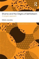 Mario Jacoby - Shame and the Origins of Self-Esteem