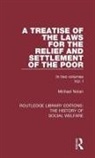 Michael Nolan - Treatise of the Laws for the Relief and Settlement of the Poor
