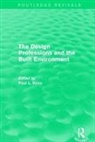 Paul L Knox, Paul L. Knox, Paul L Knox, Paul L. Knox - Routledge Revivals: The Design Professions and the Built Environment