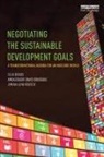 Felix Dodds, Felix (University of North Carolina &amp; Tellu Dodds, Felix (University of North Carolina &amp; Tellus Institute Dodds, Felix Donoghue Dodds, Felix Leiva Roesch Dodds, Ambassador David Donoghue... - Negotiating the Sustainable Development Goals