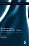 Ralf Muller, Ralf (Bi Norwegian Business School Muller, Ralf Muller, Ralf (Bi Norwegian Business School Muller, Muller Ralf - Governance and Governmentality for Projects