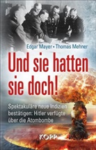 Edga Mayer, Edgar Mayer, Thomas Mehner - Und sie hatten sie doch!