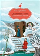 Laura Ingalls Wilder, Laura Ingalls-Wilder, Laura Ingalls Wilder - Unsere kleine Farm - Laura und ihre Freunde (Unsere kleine Farm, Bd. 3)