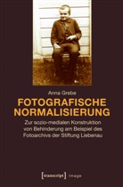 Anna Grebe - Fotografische Normalisierung