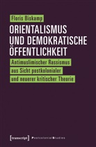 Floris Biskamp - Orientalismus und demokratische Öffentlichkeit