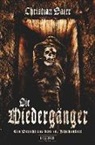 Christian Baier - DIE WIEDERGÄNGER - Ein Bericht aus dem 18. Jahrhundert