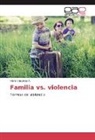 Hans Vásquez A, Hans Vásquez A. - Familia vs. violencia