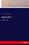 Berthold Auerbach - Neues Leben