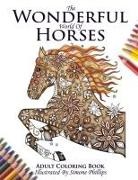 Phillips Simone - The Wonderful World of Horses - Adult Coloring / Colouring Book