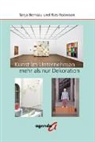Tanj Bernsau, Tanja Bernsau, Ries Roowaan - Kunst im Unternehmen -- mehr als nur Dekoration