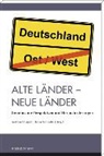 Andreas H. Apelt, Andrea H Apelt, Schneider, Hanns Schneider - Alte Länder - neue Länder