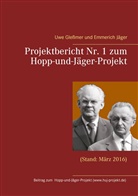 Uw Glessmer, Uwe Gleßmer, Emmerich Jäger - Projektbericht Nr. 1 zum Hopp-und-Jäger-Projekt