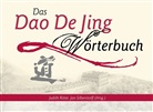 Judith Ritter, Jan Silberstorff - Das Dao De Jing Wörterbuch