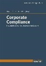 Nima Ghassemi-Tabar, Jürge Pauthner, Jürgen Pauthner, Hans-Ulrich Wilsing, Hans-Ulrich Wilsing (Dr.) - Corporate Compliance