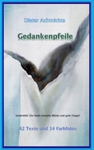 Dieter Achtnichts - Gedankenpfeile