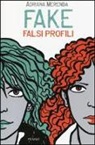 Adriana Merenda - Fake. Falsi profili