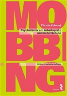 Christa Kolodej, Christa (Prof. Dr. Dr.) Kolodej - Mobbing