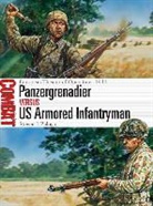 Steven J. Zaloga, Johnny Shumate, Steven J. Zaloga, Steven J. (Author) Zaloga, Zaloga Steven J, Zaloga Steven J.... - Panzergrenadier vs US Armored Infantryman