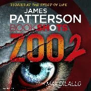 James Patterson - Zoo 2 (Audio book) - BookShots