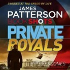 James Patterson, Robert G Slade - Private Royals (Audiolibro)