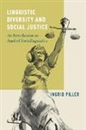 Ingrid Piller, Ingrid (Professor of Linguistics Piller, Piller Ingrid - Linguistic Diversity and Social Justice