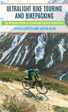 Justin Kline, Kline Justin, Justin Lichter, Justin Kline Lichter, Lichter Justin - Ultralight Bike Touring and Bikepacking
