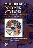 Andreea Irina ("petru Poni" Institute of M Barzic, Andreea Irina (Petru Poni) Ioan Barzic, Andreea Irina Ioan Barzic, Andreea Irina Barzic, Barzic Andreea Irina, Silvia Ioan... - Multiphase Polymer Systems