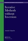 Anatoly Galperin, Galperin Anatoly - Iterative Methods Without Inversion